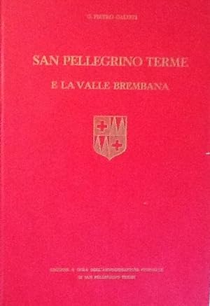 Bild des Verkufers fr San Pellegrino Terme e la valle Brembana zum Verkauf von Artful Dodger Books