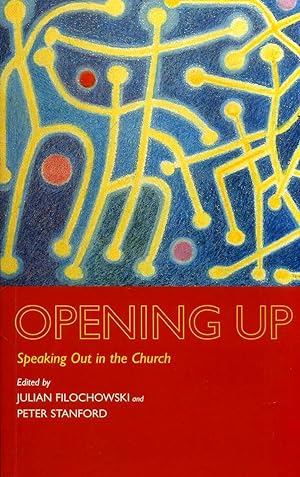 Seller image for Opening Up : Speaking Out in the Church for sale by Pendleburys - the bookshop in the hills