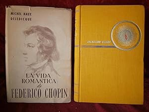 Imagen del vendedor de LA VIDA ROMANTICA de FREDERICO CHOPIN a la venta por LA FRANCE GALANTE