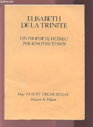 Image du vendeur pour ELISABETH DE LA TRINITE - UN PROPHETE DE DIEU POUR NOTRE TEMPS. mis en vente par Le-Livre