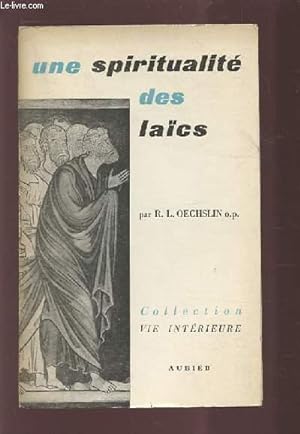 Image du vendeur pour UNE SPIRITUALITE DES LAICS - COLLECTION VIE CHRETIENNE. mis en vente par Le-Livre