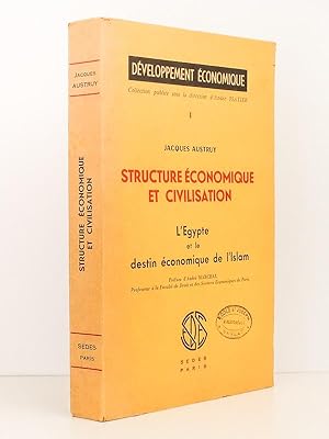 Seller image for Structure conomique et civilisation - L'Egypte et le destin conomique de l'Islam [ livre ddicac par l'auteur ] for sale by Librairie du Cardinal