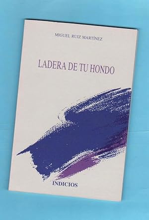 Imagen del vendedor de LADERA DE TU HONDO. a la venta por Librera DANTE