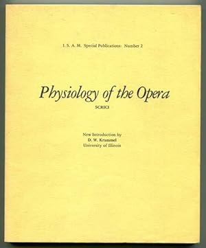 Seller image for Physiology of the Opera (I.S.A.M. Special Publications Number 2) for sale by Book Happy Booksellers