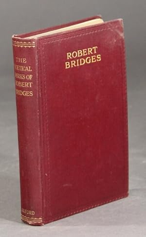 The poetical works of Robert Bridges