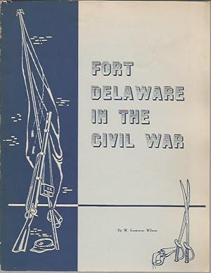 Immagine del venditore per Fort Delaware in the Civil War venduto da Bookfeathers, LLC