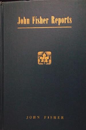 Immagine del venditore per John Fisher Reports, Canada's Greatest Story Teller venduto da Calm Water Books