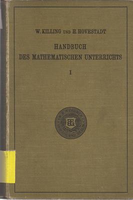 Handbuch des mathematischen Unterrichts - Bände 1 und 2