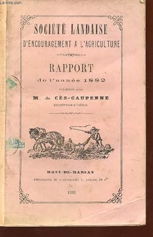 Seller image for RAPPORT PRESENTE A LA SOCIETE PAR M. DE CES-CAUPENNE / ANNEE 1882. for sale by Le-Livre