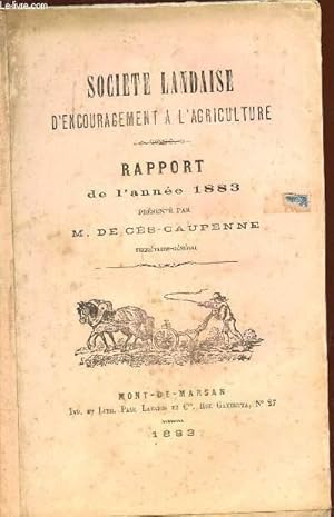 Seller image for RAPPORT PRESENTE A LA SOCIETE PAR M. DE CES-CAUPENNE / ANNEE 1883. for sale by Le-Livre