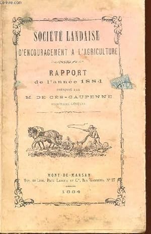 Seller image for RAPPORT PRESENTE A LA SOCIETE PAR M. DE CES-CAUPENNE / ANNEE 1884. for sale by Le-Livre