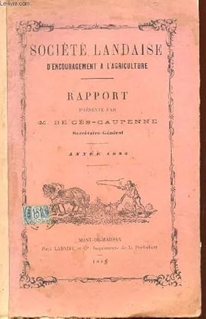 Seller image for RAPPORT PRESENTE A LA SOCIETE PAR M. DE CES-CAUPENNE / ANNEE 1885. for sale by Le-Livre