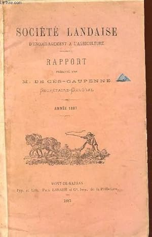 Seller image for RAPPORT PRESENTE A LA SOCIETE PAR M. DE CES-CAUPENNE / ANNEE 1887. for sale by Le-Livre