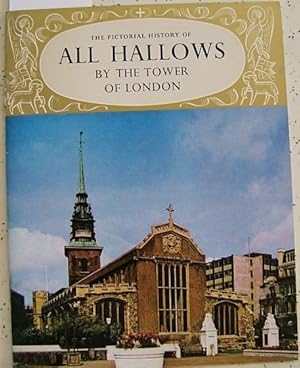 Imagen del vendedor de The Pictorial History Of All Hallows By The Tower Of London a la venta por Muse Book Shop