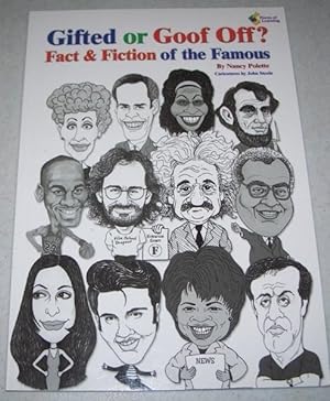 Seller image for Gifted or Goof Off? Fact & Fiction of the Famous for sale by Easy Chair Books