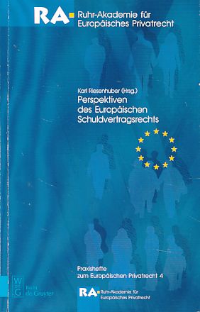 Bild des Verkufers fr Perspektiven des europischen Schuldvertragsrechts. RA, Ruhr-Akademie fr Europisches Privatrecht. zum Verkauf von Fundus-Online GbR Borkert Schwarz Zerfa