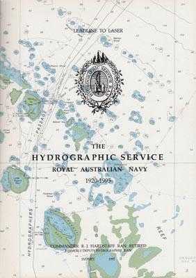 Image du vendeur pour Leadline to Laser: The Hydrographic Service Royal Australian Navy 1920-1995. mis en vente par Berkelouw Rare Books