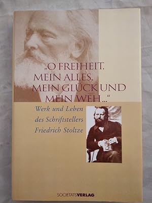 Seller image for O Freiheit, mein Alles, mein Glck und mein Weh. for sale by KULTur-Antiquariat