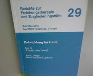 Bild des Verkufers fr Entwicklung im Heim Teil 4. Freund oder Feind? Berichte zur Erziehungstherapie und Eingliederungshilfe Band 29. Schriftenreihe des EREW-Institutes, Viersen. zum Verkauf von Antiquariat Bookfarm