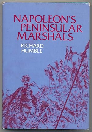 Seller image for Napoleon's Peninsular Marshals: A Reassessment for sale by Between the Covers-Rare Books, Inc. ABAA