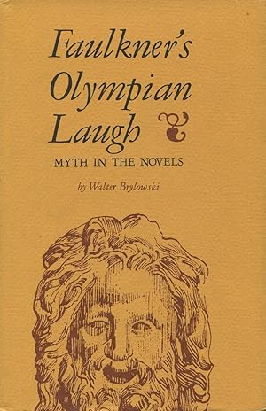 Faulkner's Olympian Laugh: Myth In The Novels