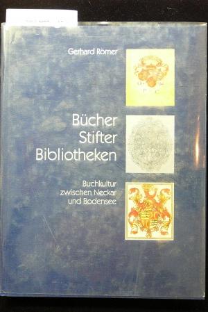 Bild des Verkufers fr Bcher Stifter Bibliotheken zum Verkauf von Buch- und Kunsthandlung Wilms Am Markt Wilms e.K.