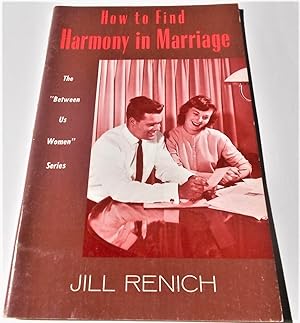 Image du vendeur pour How to Find Harmony in Marriage (The Between Us Women Series) mis en vente par Bloomsbury Books