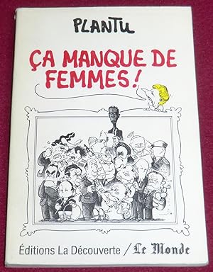 Image du vendeur pour CA MANQUE DE FEMMES ! mis en vente par LE BOUQUINISTE