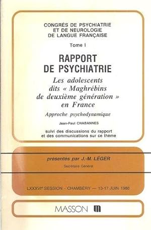 Les adolescents dits Maghrébins de deuxième génération en France. Approche psychodynamique. Rappo...