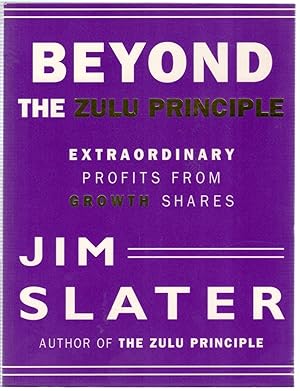 Imagen del vendedor de Beyond the Zulu Principle : Extraordinary Profits from Growth Shares a la venta por Michael Moons Bookshop, PBFA
