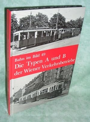 Die Typen A und B der Wiener Verkehrsbetriebe.