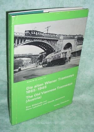 Imagen del vendedor de Die alten Wiener Tramways. 1865 - 1945; Fahrzeuge und Strecken; eine Bildstudie. a la venta por Antiquariat  Lwenstein