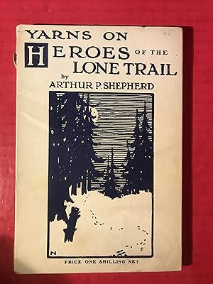 Yarns on Heroes of the Lone Trail