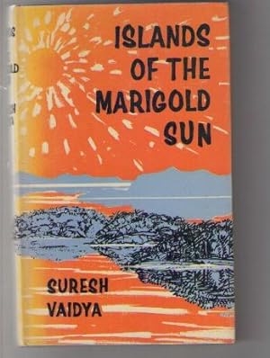 Seller image for ISLANDS OF THE MARIGOLD SUN for sale by Claras