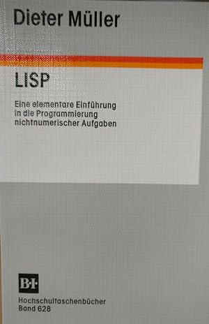 Bild des Verkufers fr LISP - Eine elementare Einfhrung in die Programmierung zum Verkauf von Martin Preu / Akademische Buchhandlung Woetzel