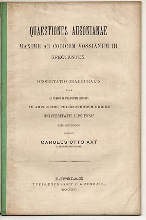 Quaestiones Ausonianae maxime ad codicem Vossianum III spectantes. Dissertation.