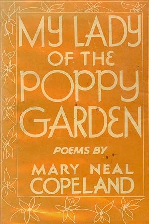 Bild des Verkufers fr MY LADY OF THE POPPY GARDEN zum Verkauf von Antic Hay Books