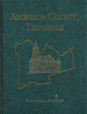 Anderson County, Tennessee Pictorial History