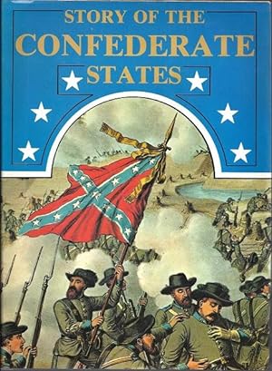 Seller image for Story of the Confederate States for sale by BJ's Book Barn