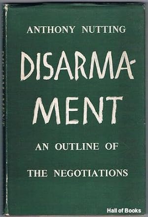 Disarmament: An Outline Of The Negotiations