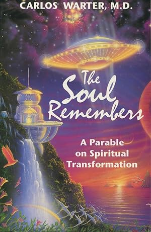Imagen del vendedor de The Soul Remembers: A Parable On Spiritual Transformation a la venta por Kenneth A. Himber