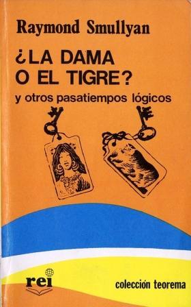 Imagen del vendedor de La Dama o el Tigre? Y Otros Pasatiempos Lgicos a la venta por Federico Burki