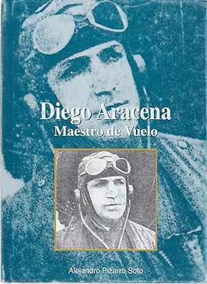 Seller image for Diego Aracena. Maestro de Vuelo. for sale by Librera Monte Sarmiento