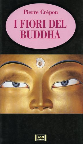 Image du vendeur pour I fiori del Buddha. mis en vente par FIRENZELIBRI SRL