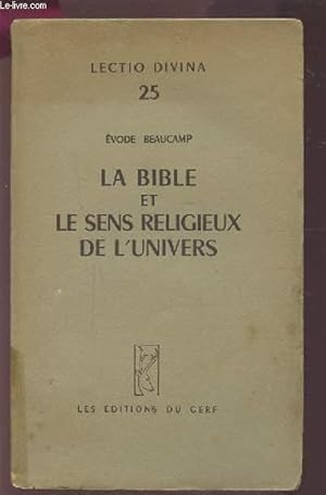 Image du vendeur pour LA BIBLE ET LE SENS RELIGIEUX DE L'UNIVERS - LECTIO DIVINA 25. mis en vente par Le-Livre