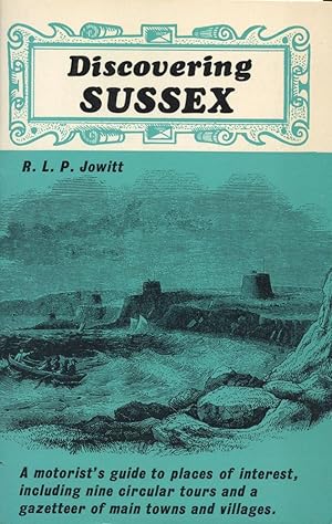 Seller image for DISCOVERING SUSSEX : A Motorist's Guide to Places of Interest (Discovering Series) for sale by 100POCKETS