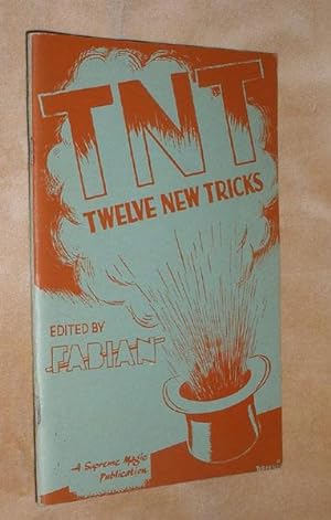 Immagine del venditore per T.N.T. - Twelve New Tricks venduto da Portman Rare Books