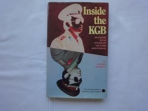 Seller image for Inside the KGB. An Expos By an Officer of the Third Directorate. for sale by Malota