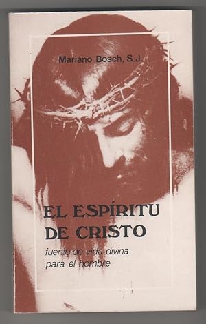 Seller image for El espritu de Cristo fuente de vida divina para el hombre for sale by Librera El Crabo