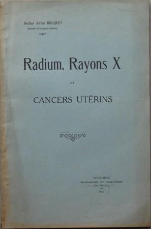 Radium, Rayons X et Cancers Utérins